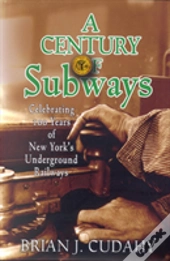 A Century Of Subways