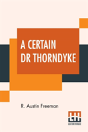 A Certain Dr Thorndyke - Preview