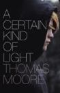 A Certain Kind Of Light - Preview