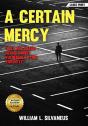 A Certain Mercy - Large Print: Why Are G - Preview