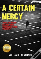 Capa do artigo A Certain Mercy - Large Print: Why Are G
