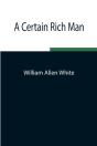A Certain Rich Man - Preview