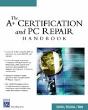 A+ Certification And Pc Repair Handbook - Preview