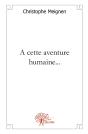 A Cette Aventure Humaine... - Preview