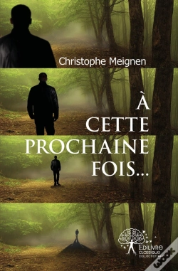 Capa do artigo A Cette Prochaine Fois...