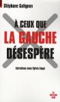 À Ceux Que La Gauche Désespère - Preview