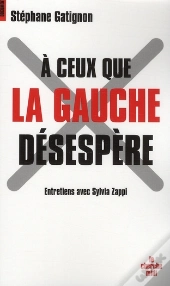 À Ceux Que La Gauche Désespère