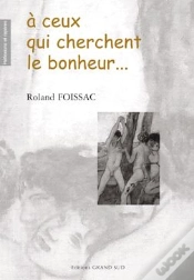 Capa do artigo À Ceux Qui Cherchent Le Bonheur
