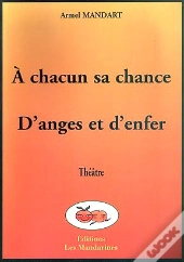 A Chacun Sa Chance ; D'Anges Et D'Enfer