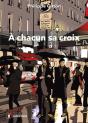 À Chacun Sa Croix - Preview