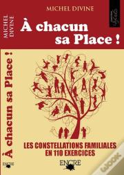 A Chacun Sa Place !