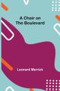 A Chair On The Boulevard - Preview