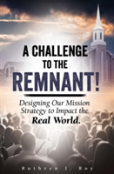 A Challenge To The Remnant