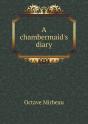 A Chambermaid'S Diary - Preview