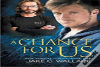 A Chance For Us