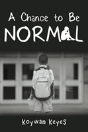 A Chance To Be Normal - Preview