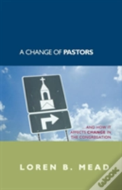 Capa do artigo A Change Of Pastors ... And How It Affects Change In The Congregation