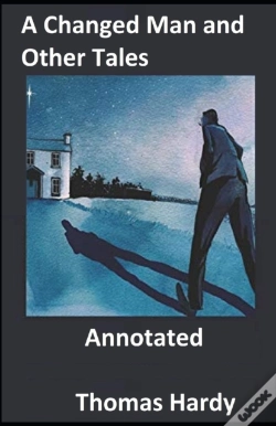 Capa do artigo A Changed Man And Other Tales Annotated