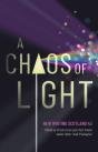 A Chaos Of Light - Preview