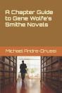 A Chapter Guide To Gene Wolfe'S Smithe Novels - Preview