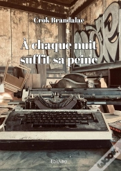 Capa do artigo Á Chaque Nuit Suffit Sa Peine