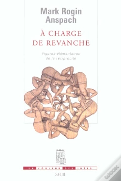 Capa do artigo A Charge De Revanche : Figures Élémentaires De La Réciprocité