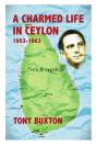 A Charmed Life In Ceylon 1953-1963 - Preview
