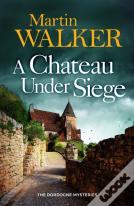 A Chateau Under Siege
