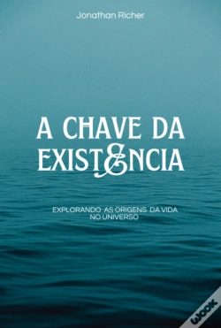 Capa do artigo A Chave Da Existência