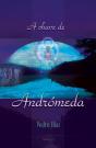 A Chave de Andrómeda - Preview