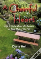 A Cheerful Heart
