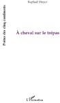 À Cheval Sur Le Trépas - Preview