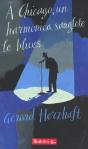 A Chicago Un Armonica Chante Le Blues - Preview