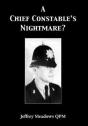 A Chief Constable'S Nightmare? - Preview