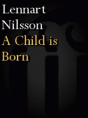 A Child Is Born - Preview