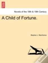 A Child Of Fortune.