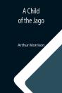 A Child Of The Jago - Preview