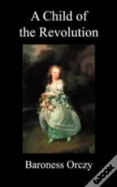 A Child Of The Revolution