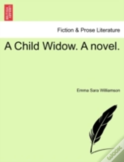 Capa do artigo A Child Widow. A Novel.
