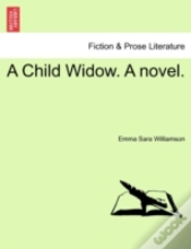 Capa do artigo A Child Widow. A Novel.
