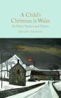A Child'S Christmas In Wales & Other Stories And Poems