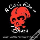 A Child'S Guide To Death