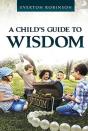 A Child'S Guide To Wisdom - Preview
