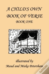 A Child'S Own Book Of Verse, Book One