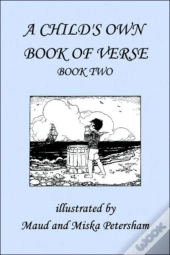 A Child'S Own Book Of Verse, Book Two