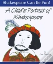 A Child'S Portrait Of Shakespeare