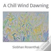 A Chill Wind Dawning