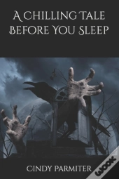 A Chilling Tale Before You Sleep
