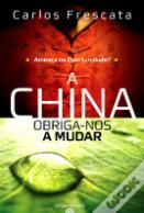A China Obriga-nos a Mudar