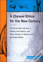 A Chinese Ethic For The New Century